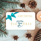 Fig Tree Gift Card $25-$500